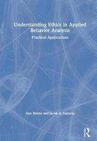 bokomslag Understanding Ethics in Applied Behavior Analysis