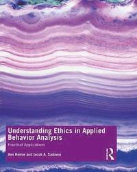 bokomslag Understanding Ethics in Applied Behavior Analysis