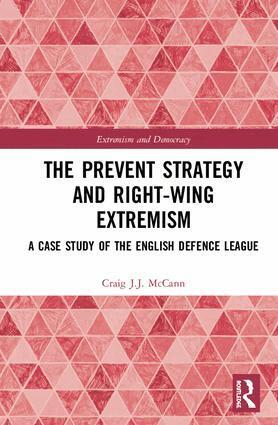 Craig J.J. McCann - Prevent Strategy and Right-wing Extremism, Inbunden