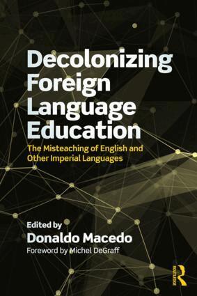 Donaldo Macedo - Decolonizing Foreign Language Education, Häftad