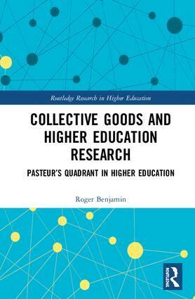 Roger Benjamin - Collective Goods and Higher Education Research, Inbunden