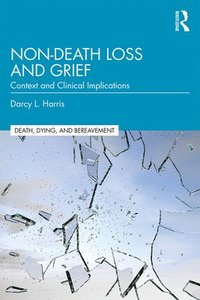 bokomslag Non-Death Loss and Grief