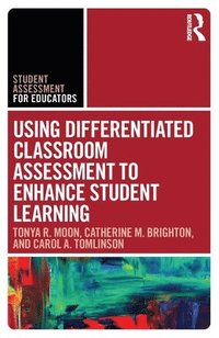 bokomslag Using Differentiated Classroom Assessment to Enhance Student Learning