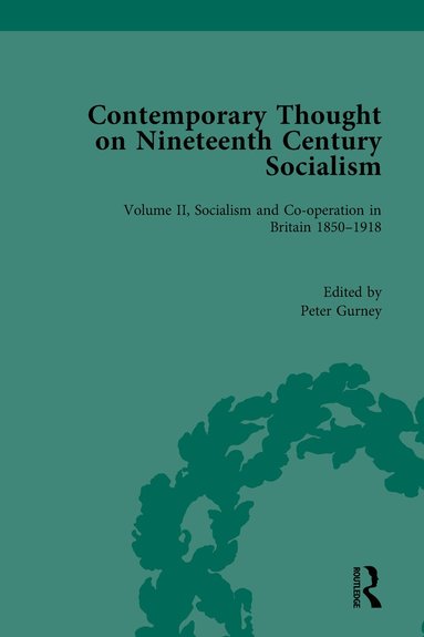 Peter Gurney - Contemporary Thought on Nineteenth Century Socialism, Inbunden