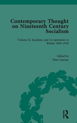 Peter Gurney - Contemporary Thought on Nineteenth Century Socialism, Inbunden