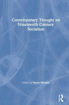 bokomslag Contemporary Thought on Nineteenth Century Socialism