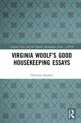 Christine Reynier - Virginia Woolf’s Good Housekeeping Essays, Inbunden