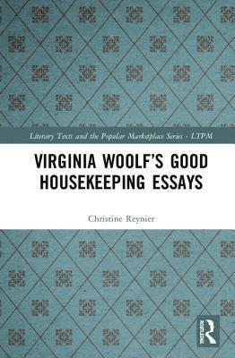 Virginia Woolfs Good Housekeeping Essays 1