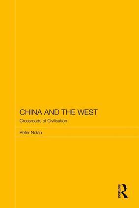 Peter Nolan - China and the West, Inbunden