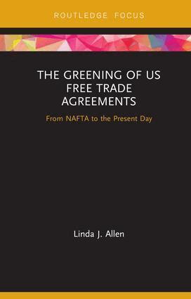 Linda Allen - Greening of US Free Trade Agreements, Inbunden