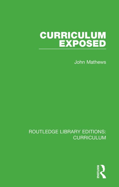 John Mathews - Curriculum Exposed, Häftad