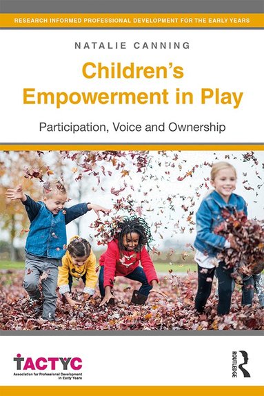 Natalie Canning - Children's Empowerment in Play, Häftad