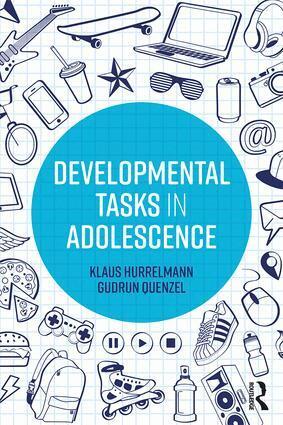 Klaus Hurrelmann, Gudrun Quenzel - Developmental Tasks in Adolescence, Häftad
