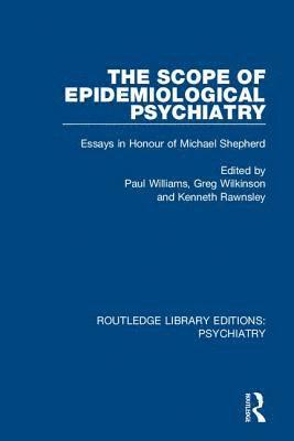 Paul Williams, Greg Wilkinson, Kenneth Rawnsley - Scope of Epidemiological Psychiatry, Inbunden