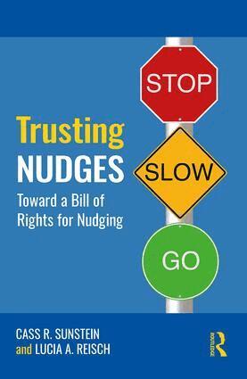 Cass R. Sunstein, Lucia A. Reisch - Trusting Nudges, Inbunden