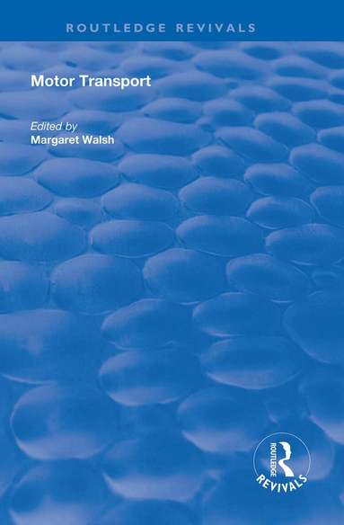 Margaret Walsh - Motor Transport, Inbunden