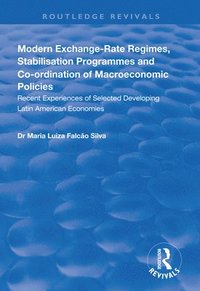 bokomslag Modern Exchange-rate Regimes, Stabilisation Programmes and Co-ordination of Macroeconomic Policies
