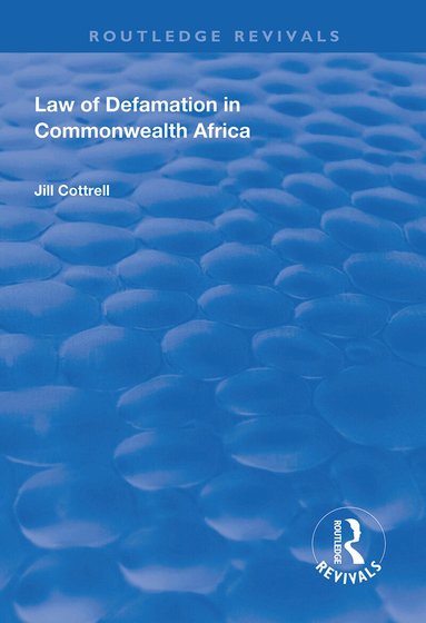 Jill Cottrell - Law of Defamation in Commonwealth Africa, Häftad
