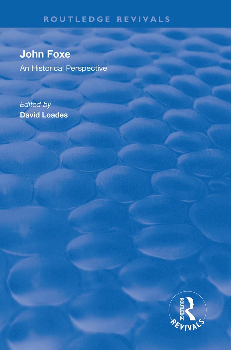 David Loades - John Foxe, Inbunden