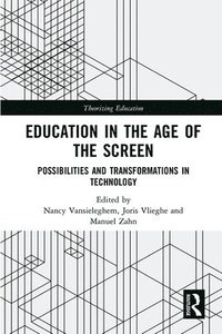 bokomslag Education in the Age of the Screen