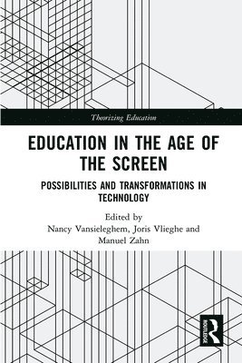 bokomslag Education in the Age of the Screen