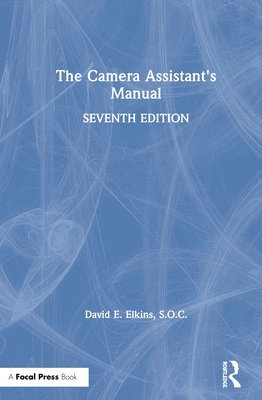 The Camera Assistant's Manual 1