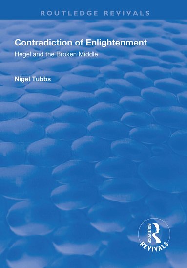 Nigel Tubbs - Contradiction of Enlightenment, Inbunden