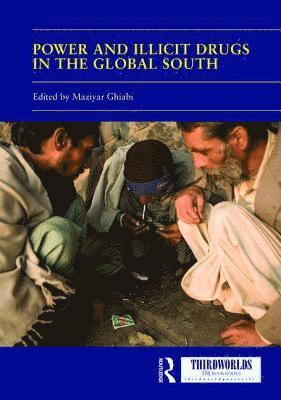 Power and Illicit Drugs in the Global South 1