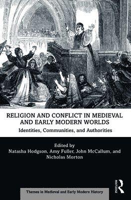 bokomslag Religion and Conflict in Medieval and Early Modern Worlds