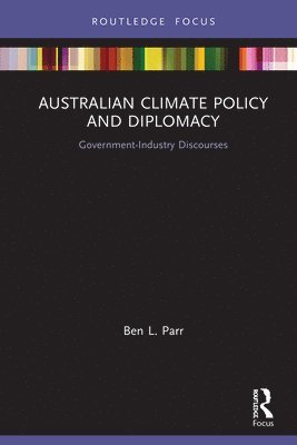 bokomslag Australian Climate Policy and Diplomacy