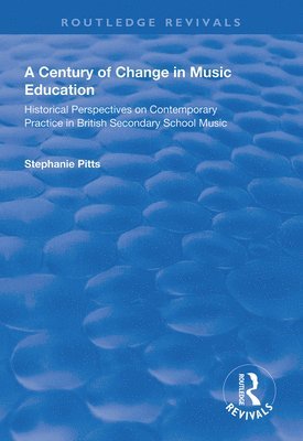 A Century of Change in Music Education 1