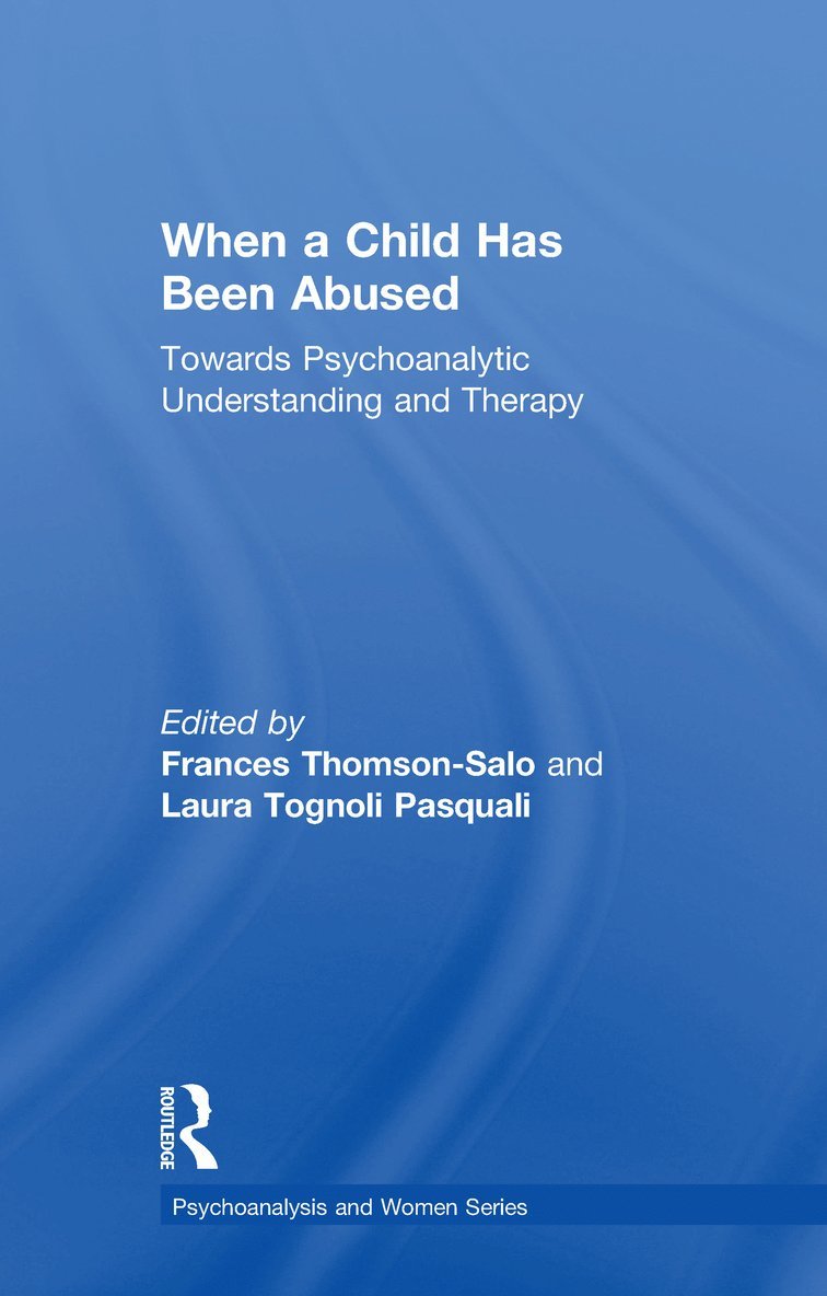 Frances Thomson-Salo, Laura Tognoli Pasquali - When a Child Has Been Abused, Inbunden