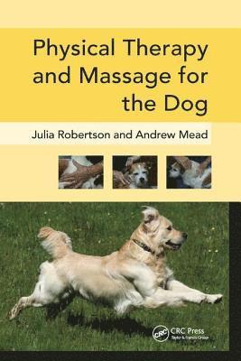 bokomslag Physical Therapy and Massage for the Dog