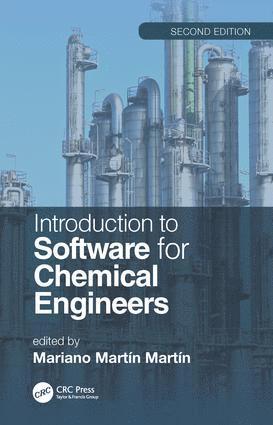 Introduction to Software for Chemical Engineers, Second Edition 1