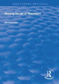 bokomslag Making Sense of MacIntyre