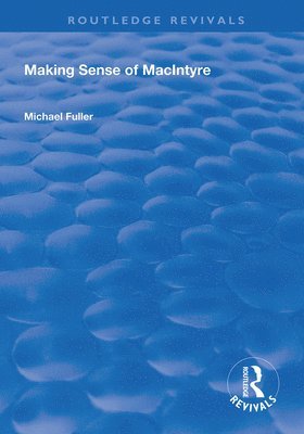 bokomslag Making Sense of MacIntyre