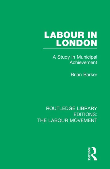 Brian Barker - Labour in London, Häftad