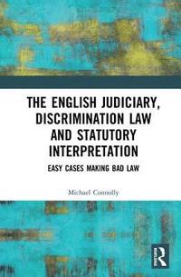 bokomslag The Judiciary, Discrimination Law and Statutory Interpretation