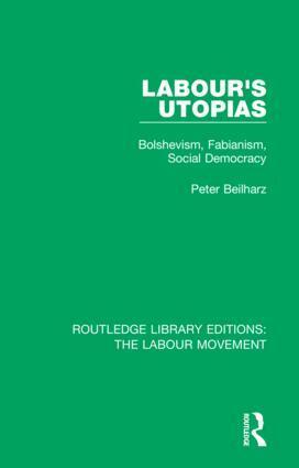 Peter Beilharz - Labour's Utopias, Inbunden