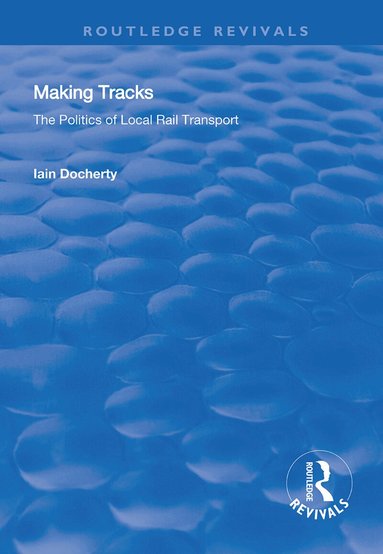 Iain Docherty - Making Tracks, Inbunden