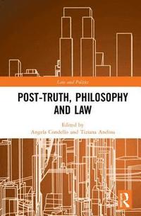bokomslag Post-Truth, Philosophy and Law