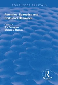 bokomslag Parenting, Schooling and Children's Behaviour