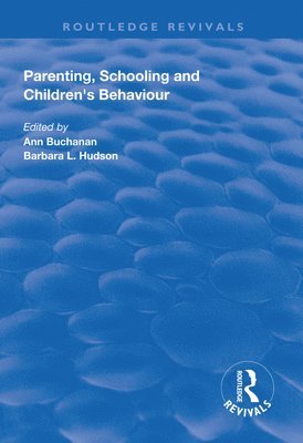 Parenting, Schooling and Children's Behaviour 1