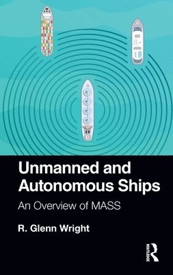 bokomslag Unmanned and Autonomous Ships