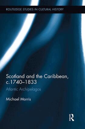 Michael Morris OP - Scotland and the Caribbean, c.1740-1833, Häftad