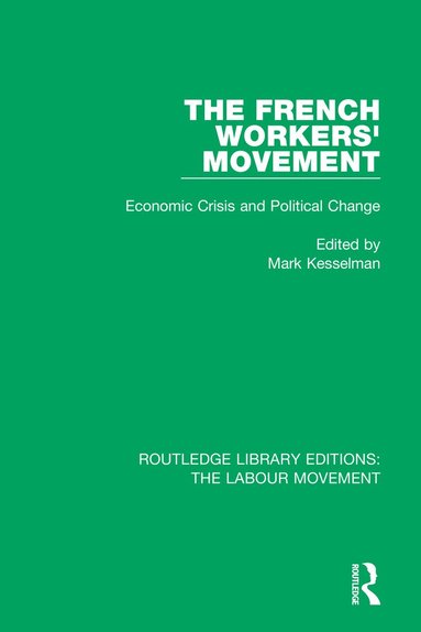 Mark Kesselman - French Workers' Movement, Häftad