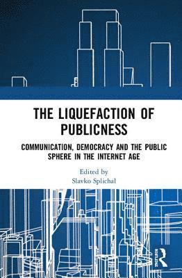 The Liquefaction of Publicness 1