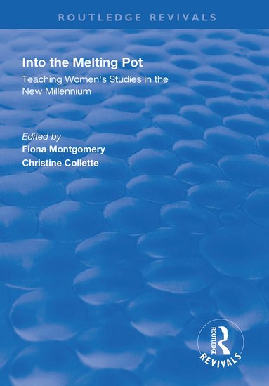 Fiona Montgomery, Christine Collette - Into the Melting Pot, Inbunden