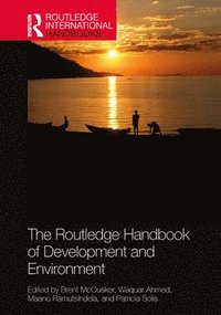 bokomslag Routledge Handbook of Development and Environment
