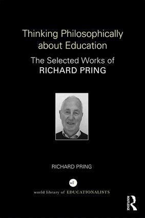 Richard Pring - Thinking Philosophically about Education, Inbunden